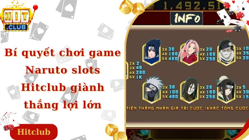 Bí quyết chơi game Naruto slots Hitclub giành thắng lợi lớn