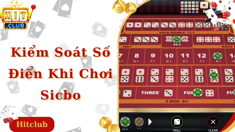 Kiểm soát số điểm là kinh nghiệm chơi sicbo hiệu quả