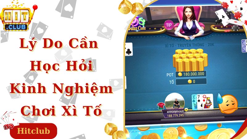 Lý do newbie cần học hỏi kinh nghiệm chơi xì tố