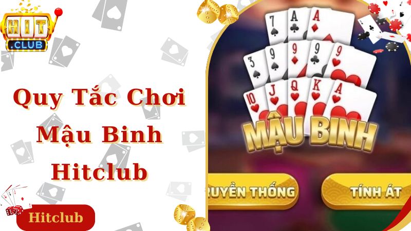 Các bộ bài trong game mậu binh Hitclub chi tiết