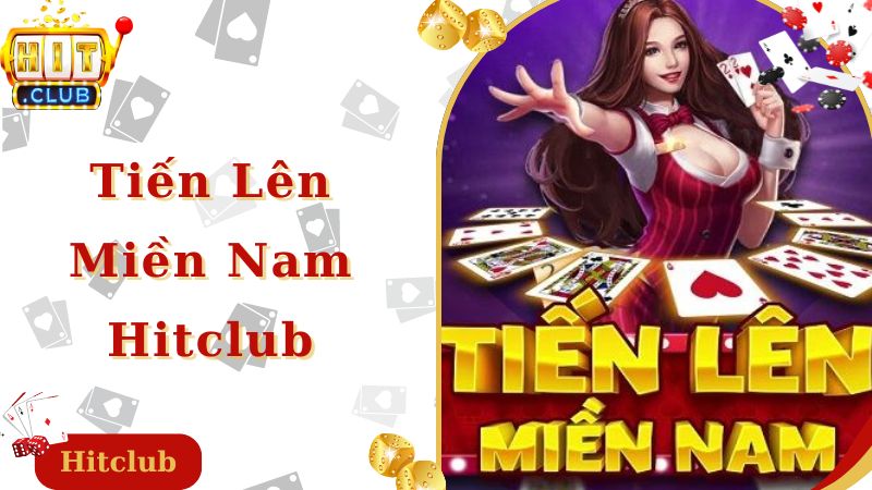 Cách Chơi Tiến Lên Miền Nam Chi Tiết Nhất Cho Người Mới Bắt Đầu