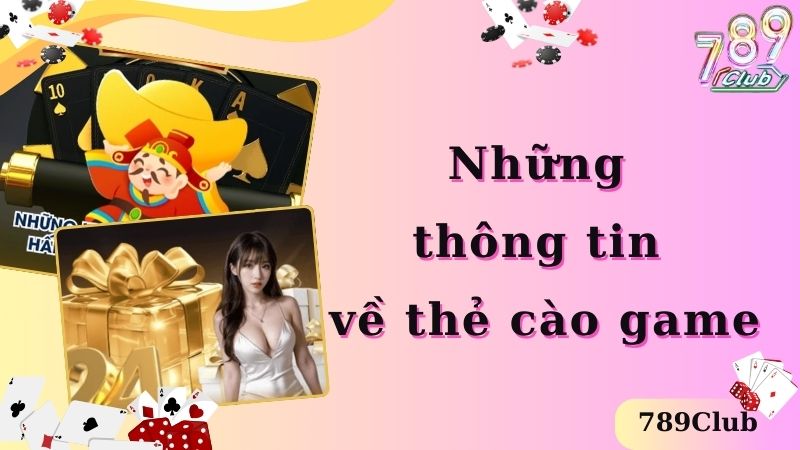 Thông tin về thẻ cào game